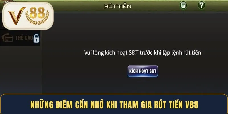 Những điểm cần nhớ khi tham gia rút tiền V88